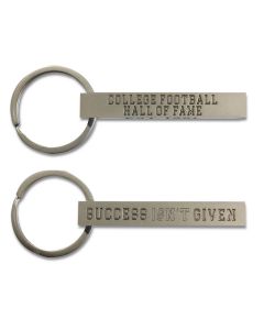 Success Isn't Given Hall of Fame Keychain